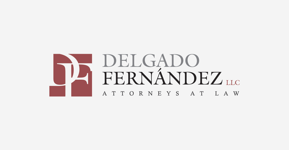 Delgado & Fernández Attorneys Honored in the 2025 Edition of The Best ...